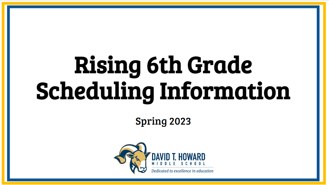  Rising 6th Grade Scheduling Presentation Heading
